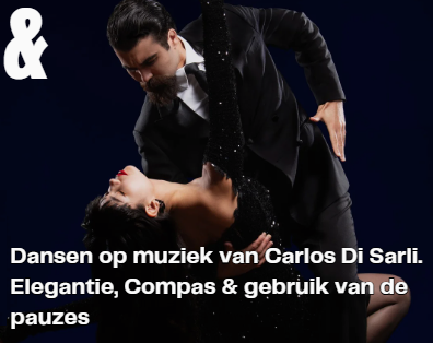ws6: dansen op muziek van carlos di sarli. elegantie, compas & gebruik van de pauzes. ws6: dansen op muziek van carlos di sarli. elegantie, compas & gebruik van de pauzes.